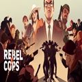 义军警察游戏官方手机版（Rebel Cops） v1.0