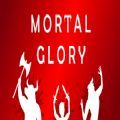 Mortal Glory手机版